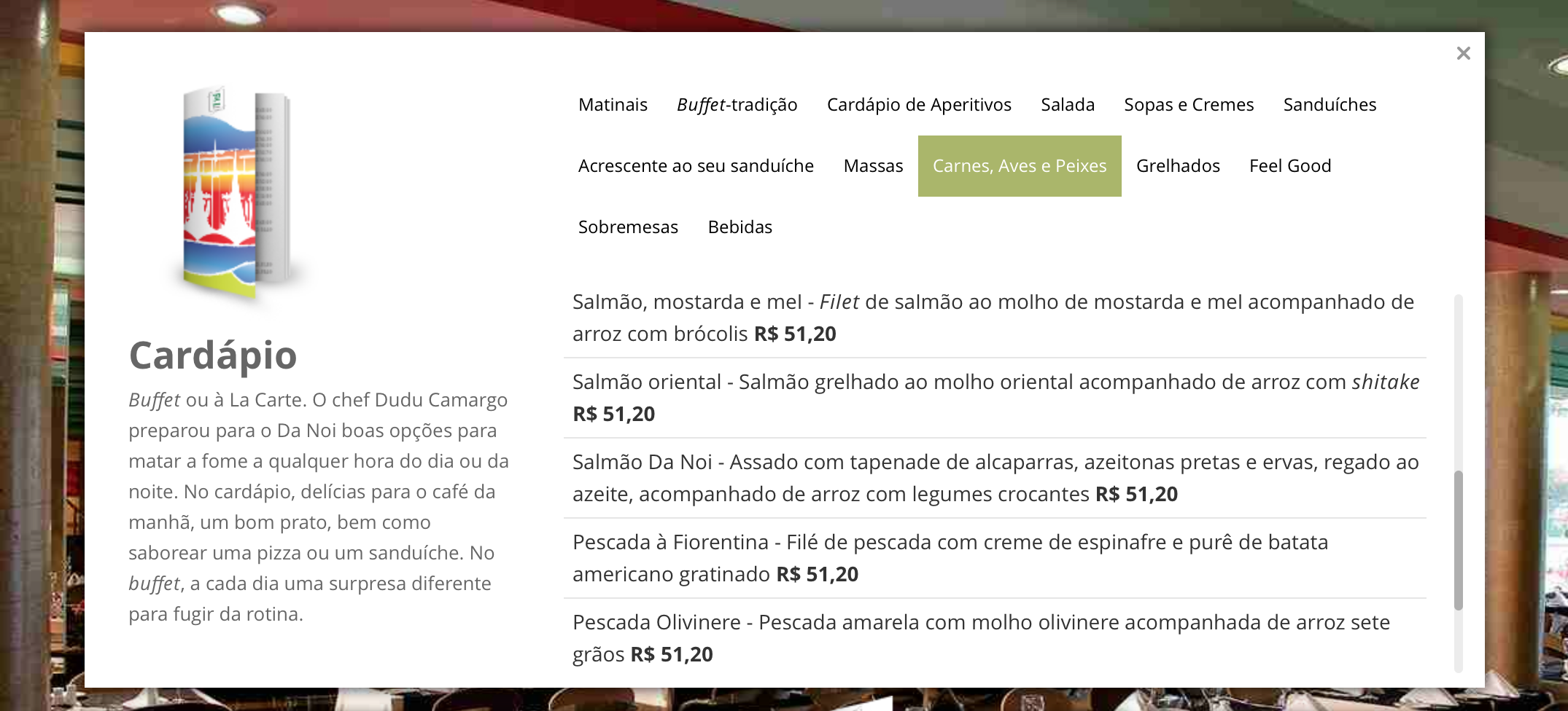 Fonte: http://www.duducamargo.com.br/restaurante/danoi.html